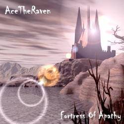 Ace The Raven : Fortress of Apathy